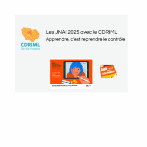 CDRIML : JNAI2025 suivez l’actualité sur votre territoire !